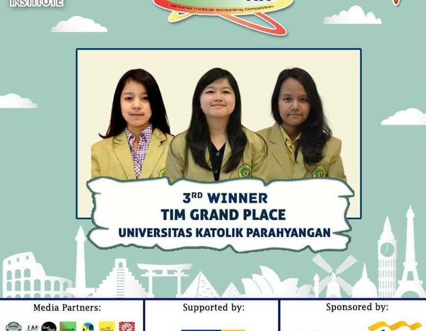 TIM LOMBA AKUNTANSI UNPAR BERHASIL MERAIH JUARA 3 DALAM PERBANAS INSTITUTE ACCOUNTING COMPETITION XX
